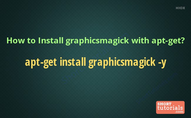 Install Graphicsmagick  Command