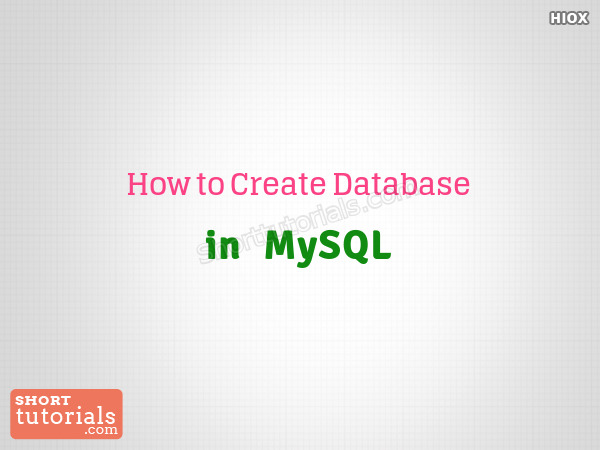 How To Create Database Mysql